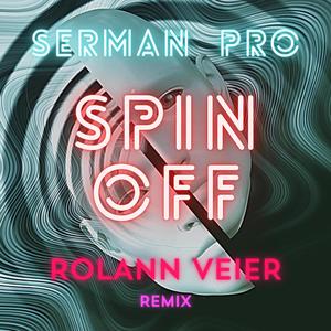 Spin Off (Rolann Veier Remix)