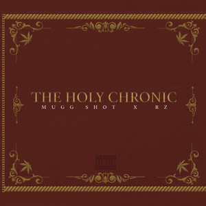 The Holy Chronic (Explicit)