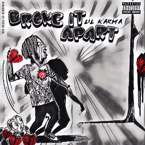 Broke It Apart (Explicit)