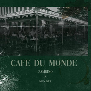 cafe du monde, Pt. 1 (feat. KDN KEY) [Explicit]