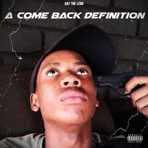 A Come Back Definition (Explicit)