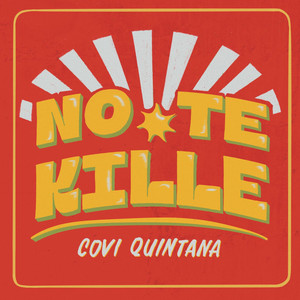 No Te Kille (Explicit)