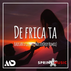 Balkan - De Frica Ta (MasterDeep Remix)