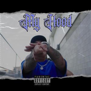 My Hood (feat. TONA SATIVA) [Explicit]