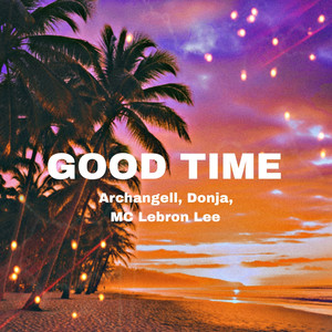 Good Time (Explicit)
