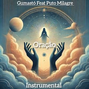 Oração (feat. Gumastó, Puto Milagre & Delvio Beatz) (Instrumental|Explicit)