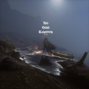 No One Knows