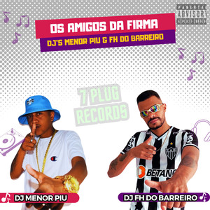 Os Amigos da Firma (Explicit)