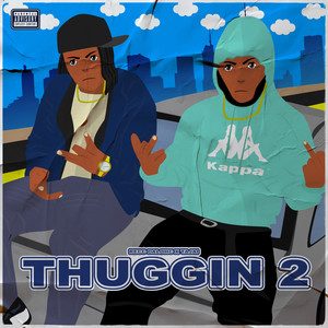 Thuggin 2 (Explicit)