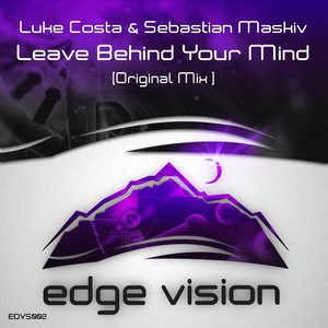Leave Behind Your Mind (Original Mix)