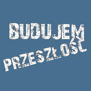 Budujemy przeszłość(1)