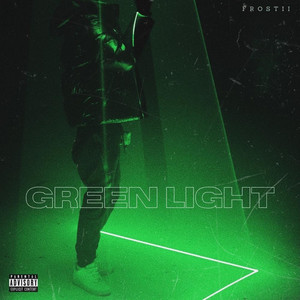 Green Light (Explicit)