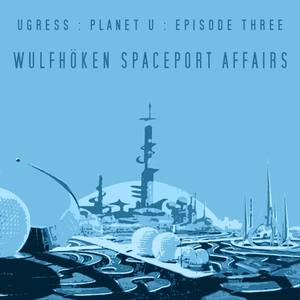 Wulfhöken Spaceport Affairs