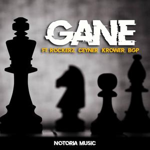 Gané (feat. Rockerz, Ceyner, Krower & BGP) (Explicit)