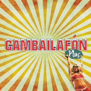 Cambailafón Plus (Explicit)