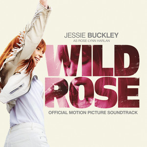 Wild Rose (Official Motion Picture Soundtrack) (野玫瑰 电影原声带)