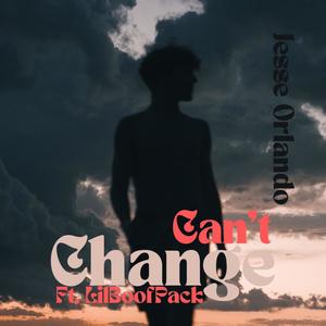 Can't Change (feat. Lilboofpack) (Explicit)