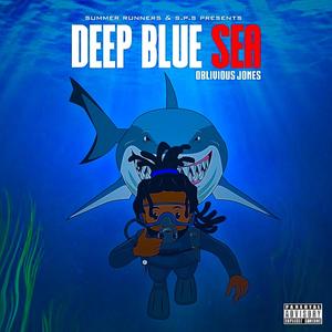 Deep Blue Sea (Explicit)