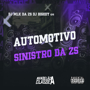 Automotivo Sinistro da Zs (Explicit)