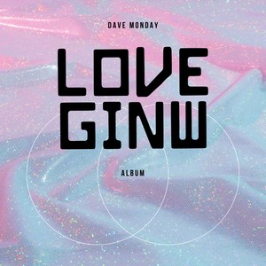 Love Ginw (Explicit)