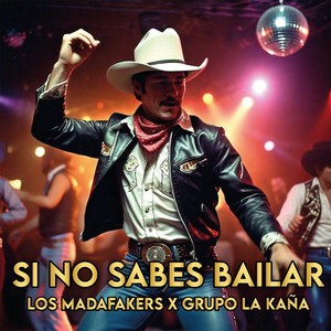 SI NO SABES BAILAR