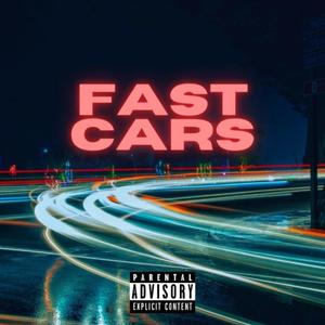 Fast Cars (Explicit)