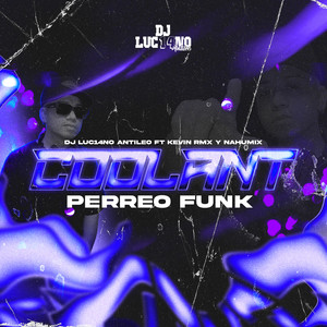 Coolant (Perreo Funk)