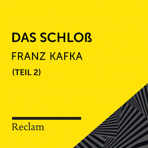 Kafka: Das Schloß, II. Teil (Reclam Hörbuch)