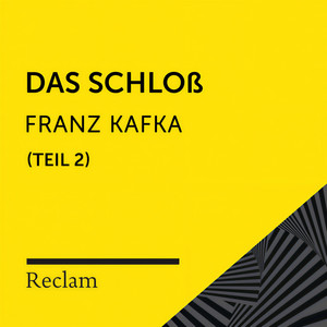 Das Schloß (16. Kapitel, Teil 22)