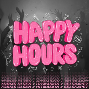 Happy Hours 2022 (Explicit)