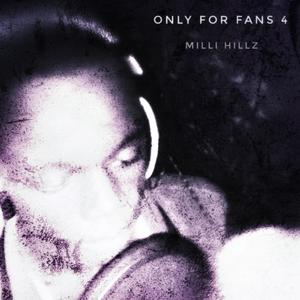 Only For Fans 4 (Explicit)