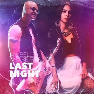 Last Night (Rock Version) (feat. André Perucci)