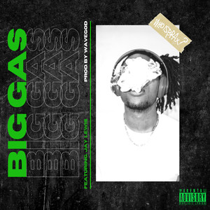 Big Gas (Explicit)