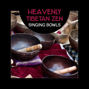 Heavenly Tibetan Zen Singing Bowls – Powerful Chakra Healing, Release Negative Thoughts, Buddhist Meditation, Positive Energy of Zen