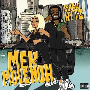 Mek Move Nuh (Explicit)