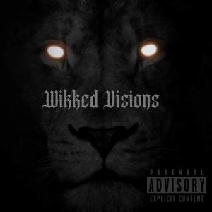 Wikked Life (Letter 2k My Dawgs) (Explicit)