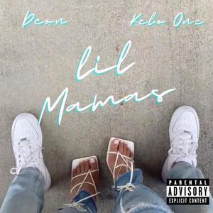lil mamas (feat. DasanJr & Kilo One) (Explicit)