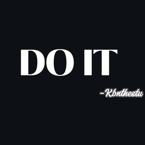 Do It (Explicit)