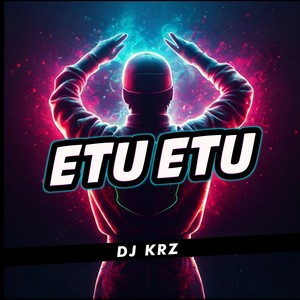 Etu Etu (Budots)