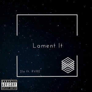 Lament It (Explicit)