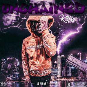 UNCHAINED (Explicit)