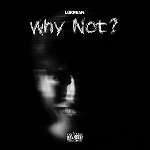 WHY NOT? (Explicit)