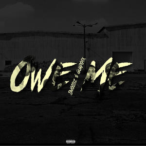 Owe Me (feat. Guapo4x) (Explicit)