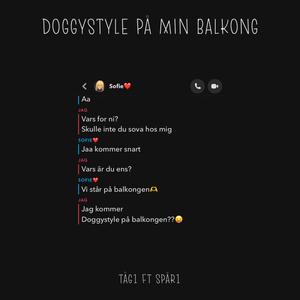 Doggystyle på min balkong (feat. SPÅR1) [Explicit]