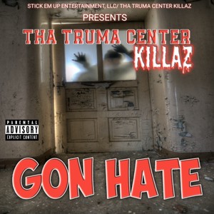 Gon Hate (Explicit)