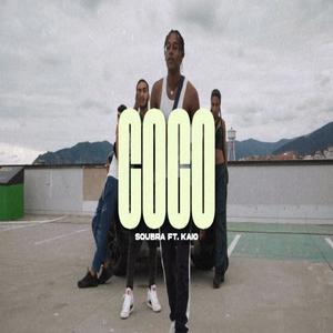 Soubra - Coco (feat. Kaio) (Explicit)