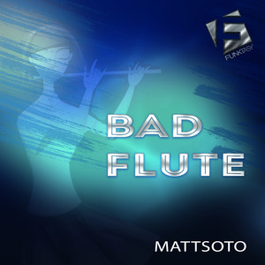 Bad Flute