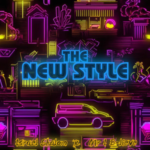 The New Style (feat. Mr. I B-lieve)