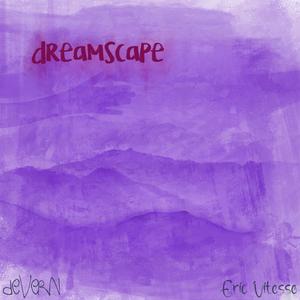 dreamscape(feat. Eric Vitesse)