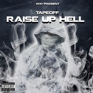 Raise up Hell (Explicit)